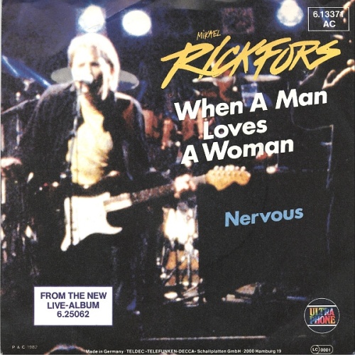 Vinyl / Mikael Rickfors - When A Man Loves A Woman / Nervous