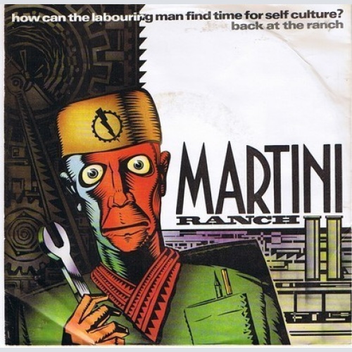 Vinyl / Martini Ranch - How Can The Labouring Man Find Time For Self-Culture?