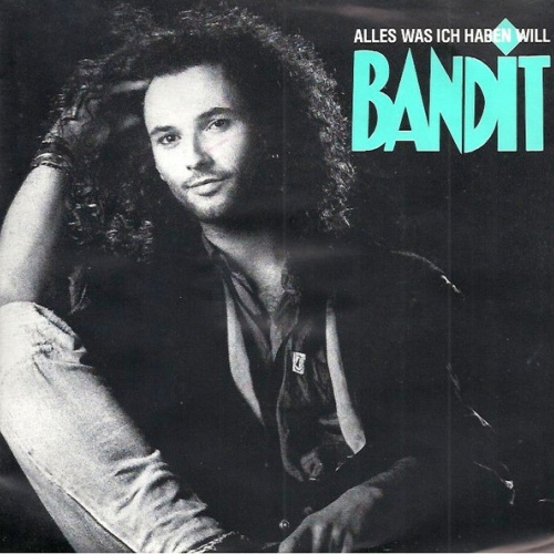 Vinyl / Bandit (6) - Alles Was Ich Haben Will