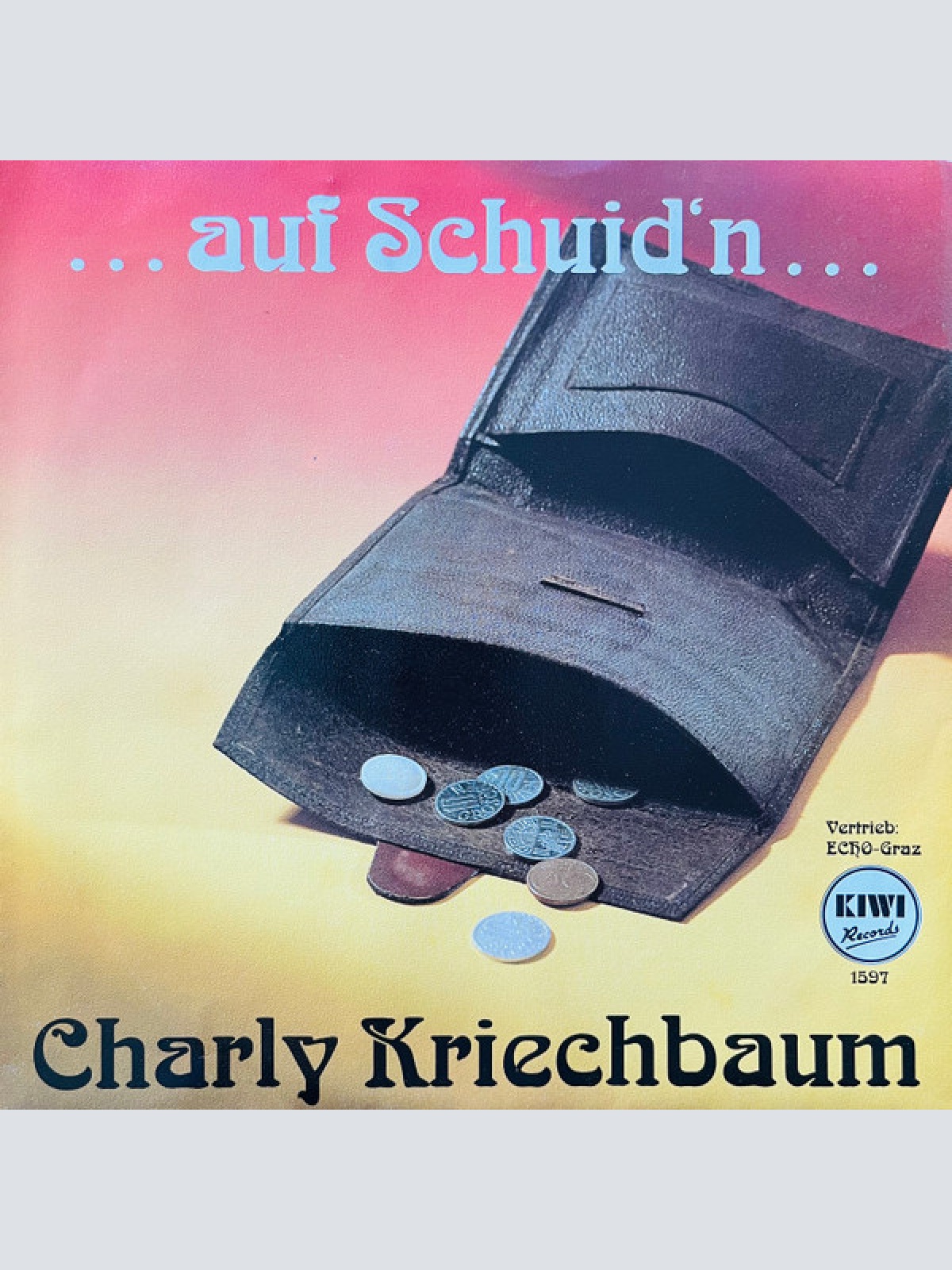 Vinyl / Charly Kriechbaum - ...Auf Schuid'n...