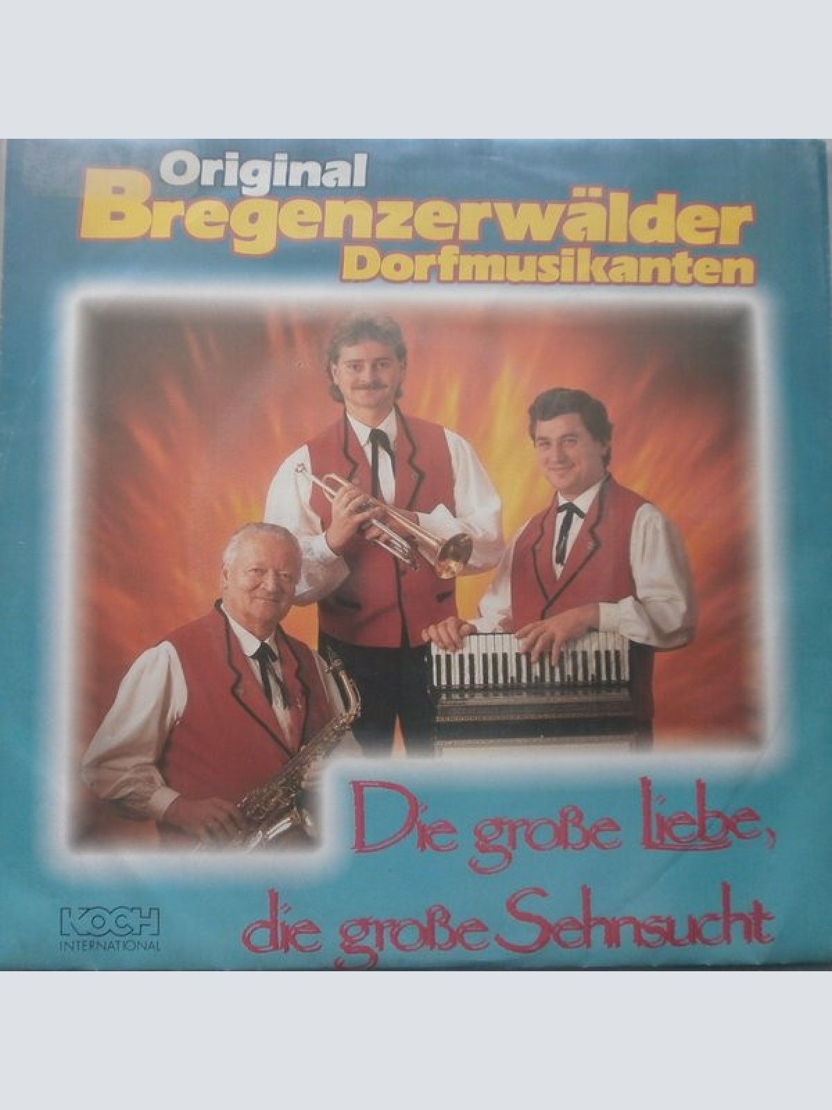 Vinyl / Original Bregenzerwälder Dorfmusikanten - Die Grosse Liebe, Die Grosse Sehnsucht