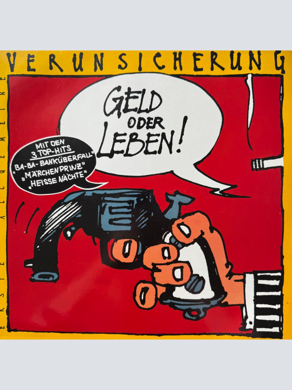Vinyl / Erste Allgemeine Verunsicherung* - Geld Oder Leben!