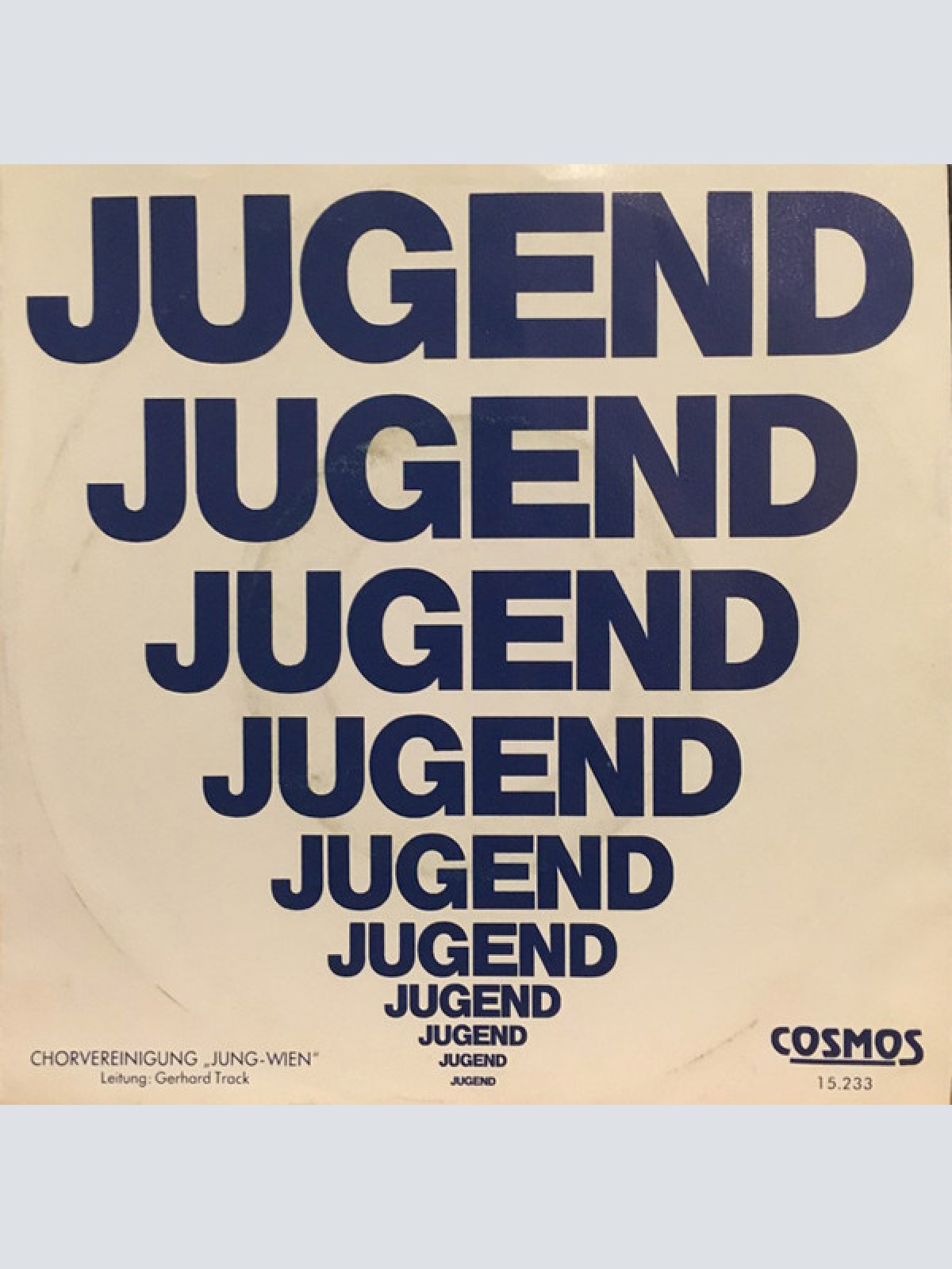 Vinyl / Chorvereinigung "Jung Wien" - Jugend
