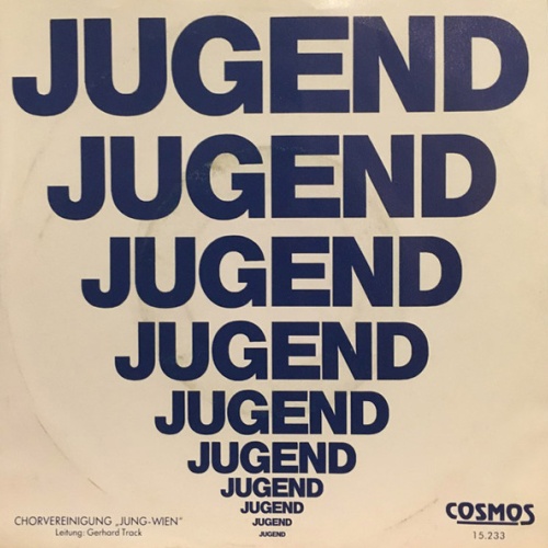 Vinyl / Chorvereinigung "Jung Wien" - Jugend