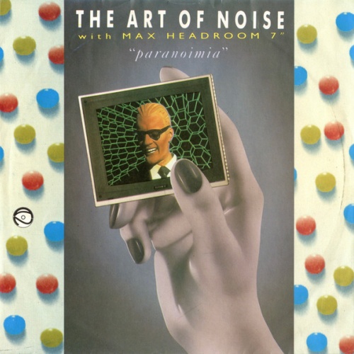 Vinyl / The Art Of Noise With Max Headroom - Paranoimia