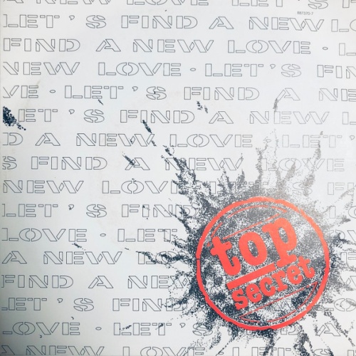 Vinyl / Top Secret (18) - Let's Find A New Love