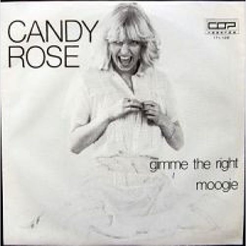 Vinyl / Candy Rose (2) - Gimme The Right
