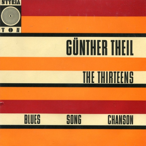Vinyl / Günther Theil, The Thirteens (2) - Blues Song Chanson