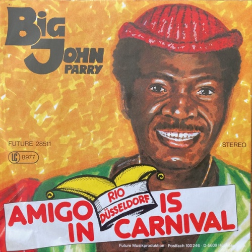 Vinyl / Big John Parry - Amigo, In Rio Is Carnival