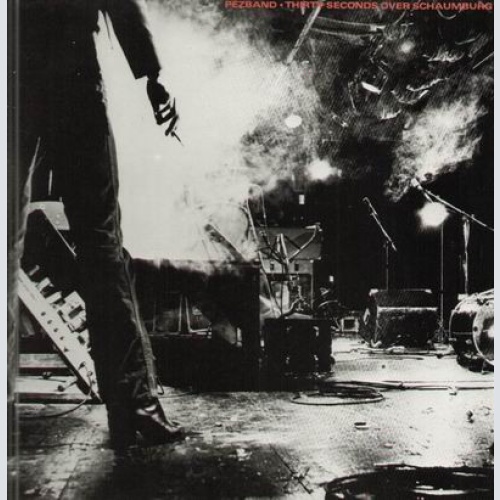 Vinyl / Pezband - Thirty Seconds Over Schaumburg