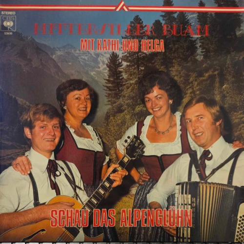Vinyl / Mittersiller-Buam mit Kathi Und Helga - Schau Das Alpenglühn