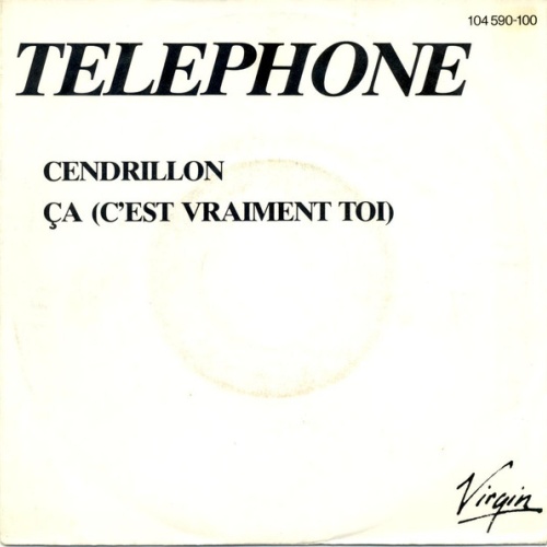 Vinyl / Telephone* - Cendrillon / Ça (C'est Vraiment Toi)
