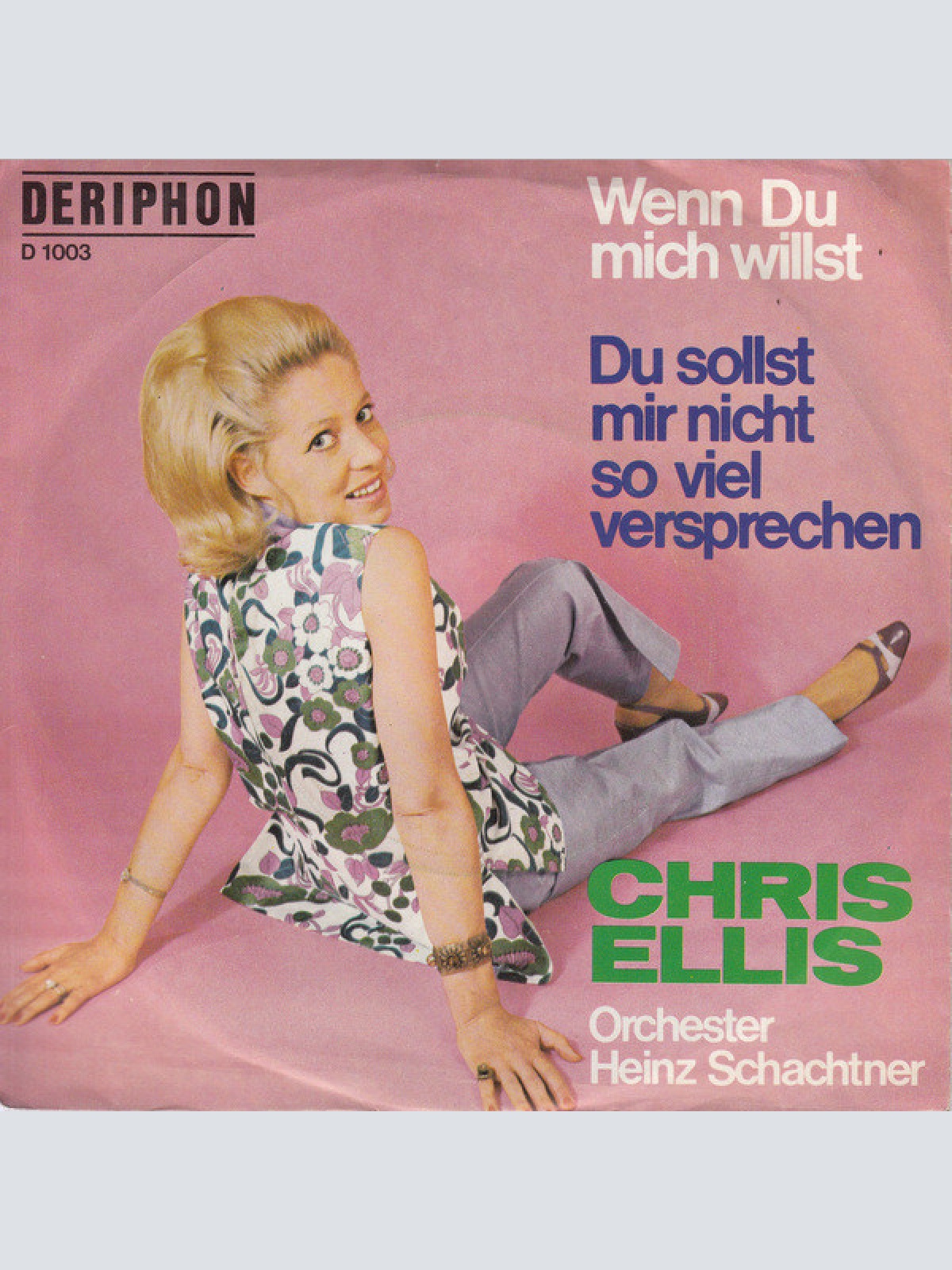 Vinyl / Chris Ellis (9), Orchester Heinz Schachtner* - Wenn Du Mich Willst / Du Sollst Mir Nicht Soviel Versprechen