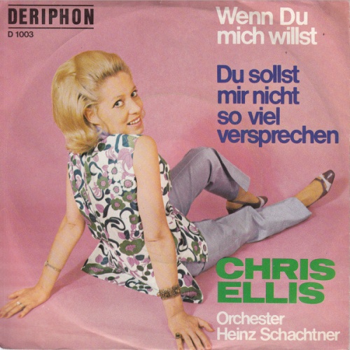 Vinyl / Chris Ellis (9), Orchester Heinz Schachtner* - Wenn Du Mich Willst / Du Sollst Mir Nicht Soviel Versprechen