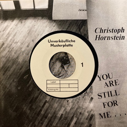 Vinyl / Christoph Hornstein - You Are Still For Me ...
