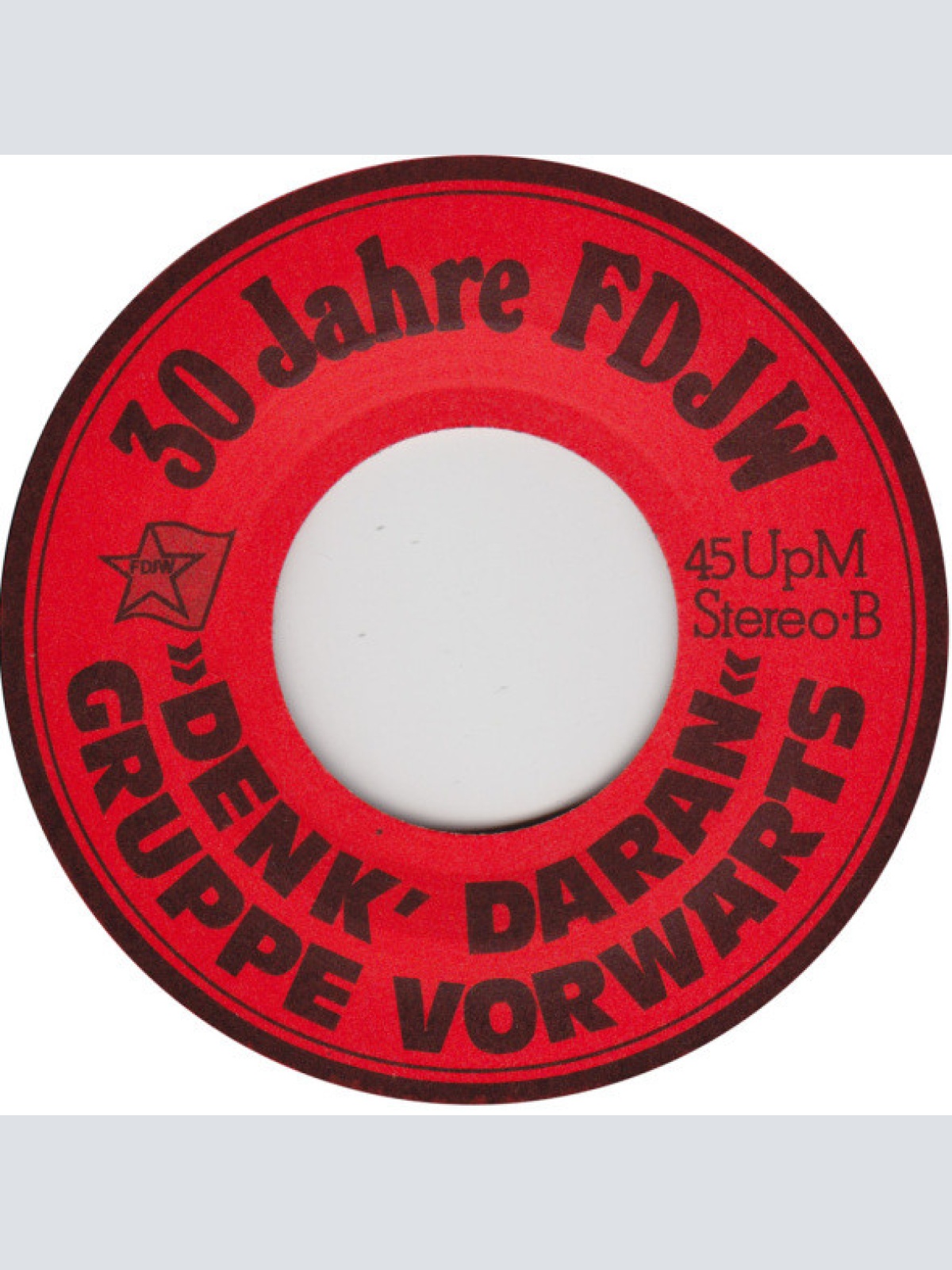 Vinyl / Linkerton, Gruppe Vorwärts - 30 Jahre FDJW (Gemeinsam Für Unsere Zukunft)