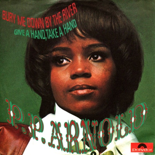 Vinyl / P.P. Arnold - Bury Me Down By The River