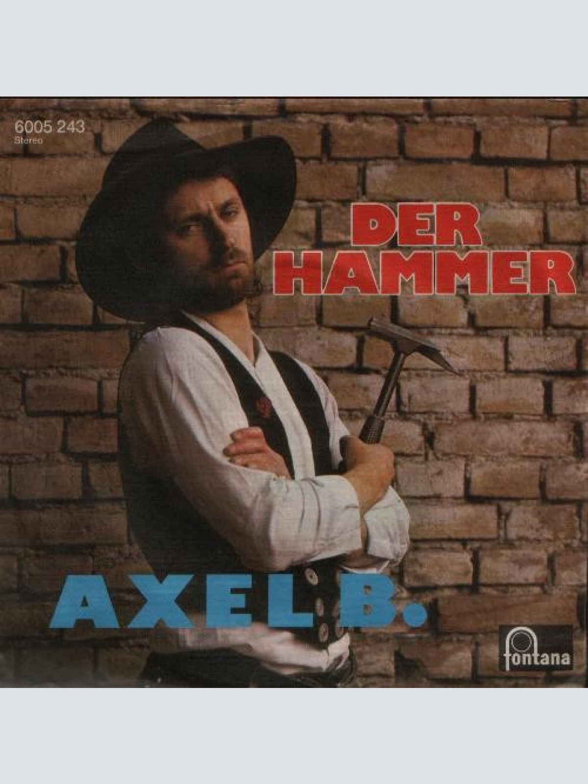 Vinyl / Axel B.* - Der Hammer
