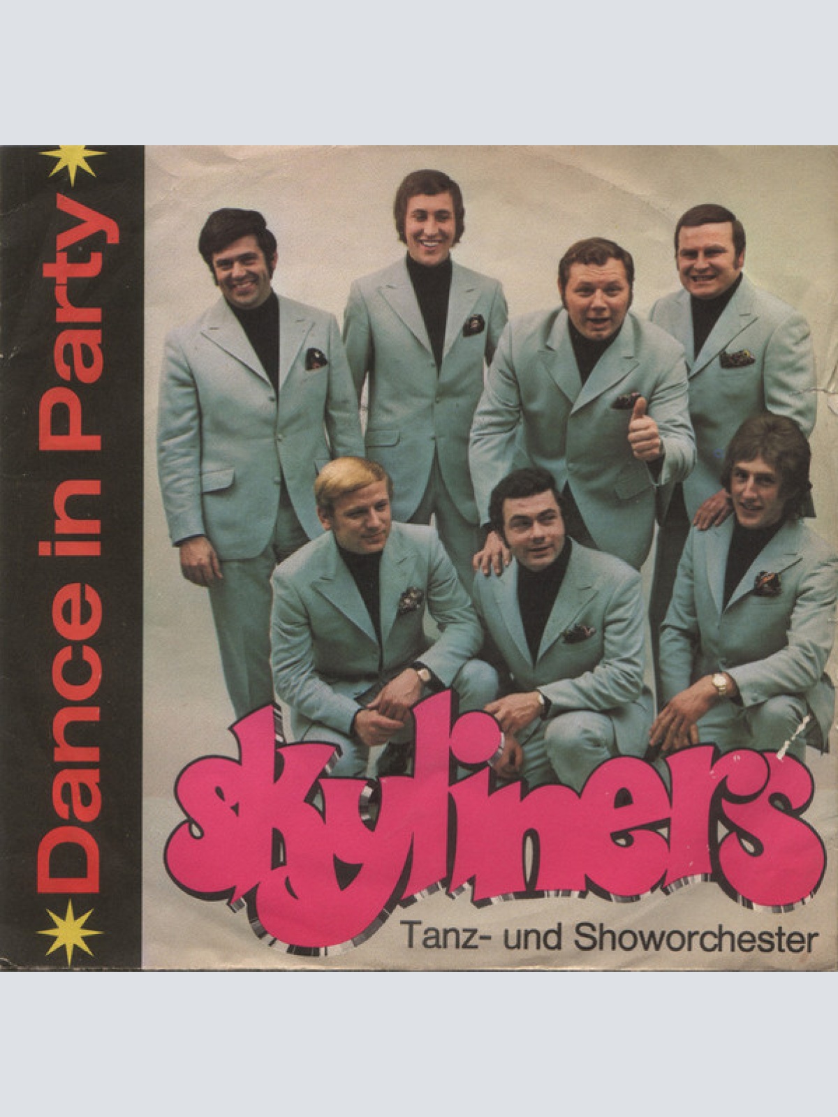 Vinyl / Skyliners* - Dance In Party – Dance In Life