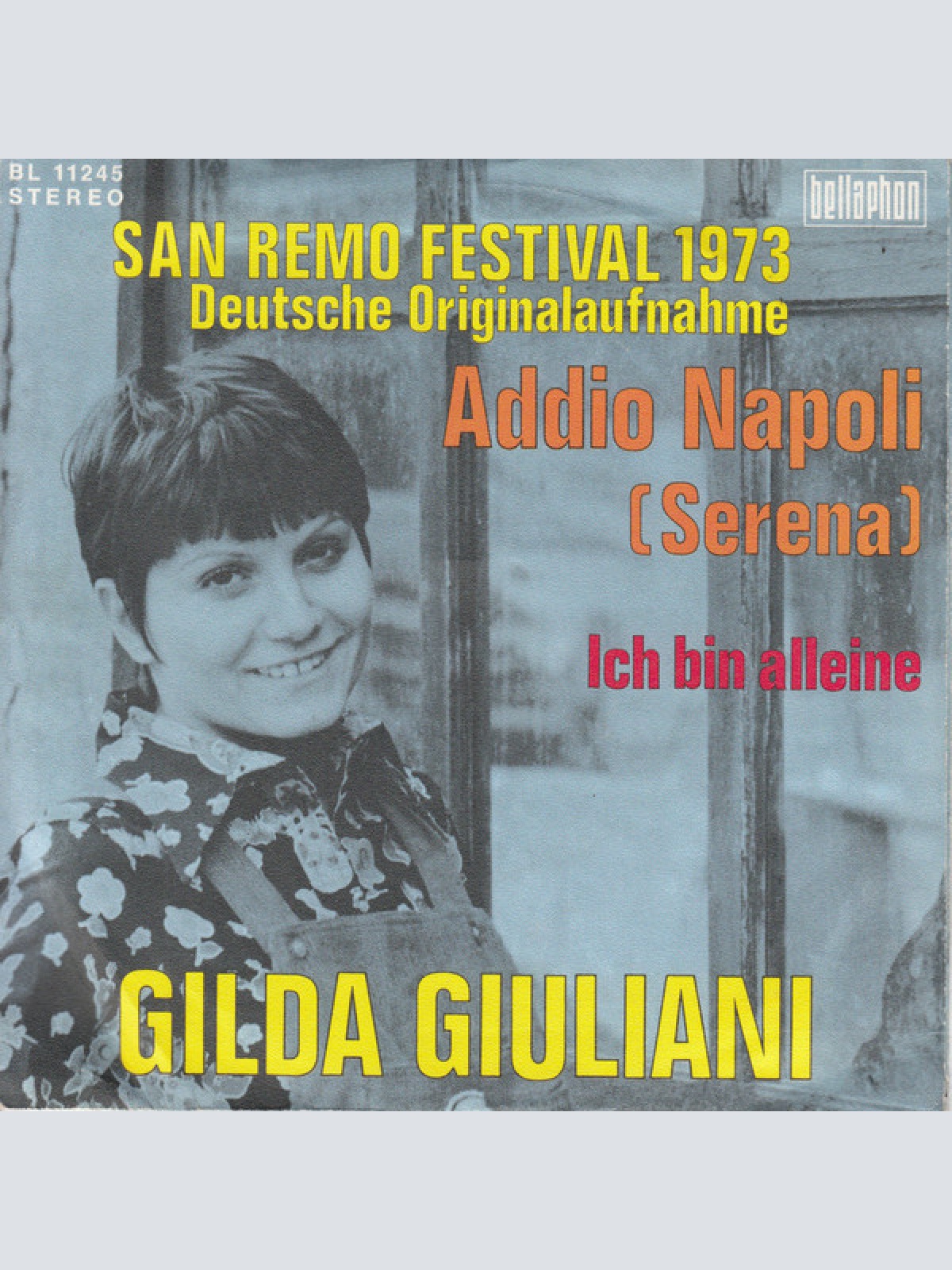 Vinyl / Gilda Giuliani - Addio Napoli (Serena) / Ich Bin Alleine - San Remo Festival 1973 - Deutsche Originalaufnahme