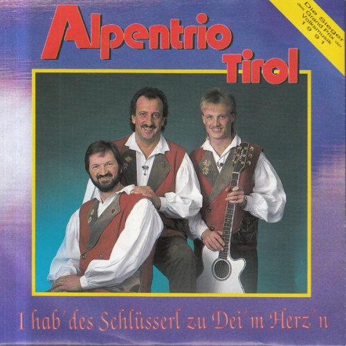 Vinyl / Alpentrio Tirol - I Hab' Des Schlüsserl Zu Dei'm Herz'n