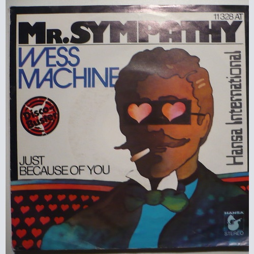 Vinyl / Wess Machine - Mr. Sympathy / Just Because Of You