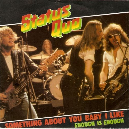 Vinyl / Status Quo - Something About You Baby I Like