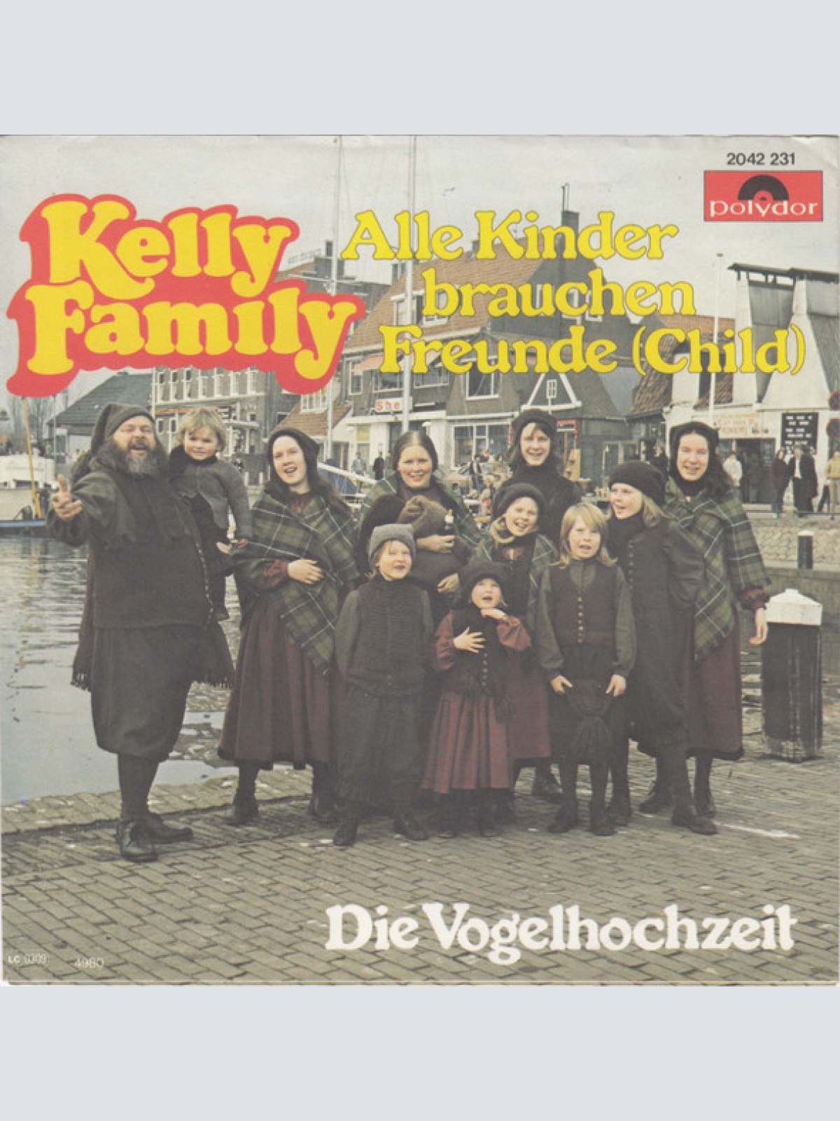 Vinyl / Kelly Family* - Alle Kinder Brauchen Freunde (Child) / Die Vogelhochzeit