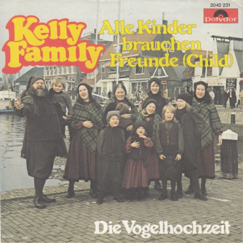 Vinyl / Kelly Family* - Alle Kinder Brauchen Freunde (Child) / Die Vogelhochzeit