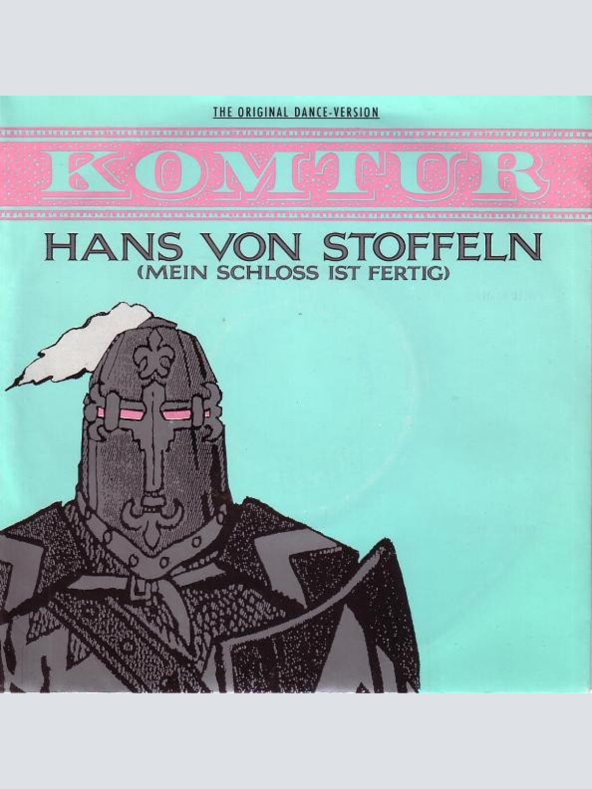Vinyl / Komtur - Hans Von Stoffeln (Mein Schloss Ist Fertig)