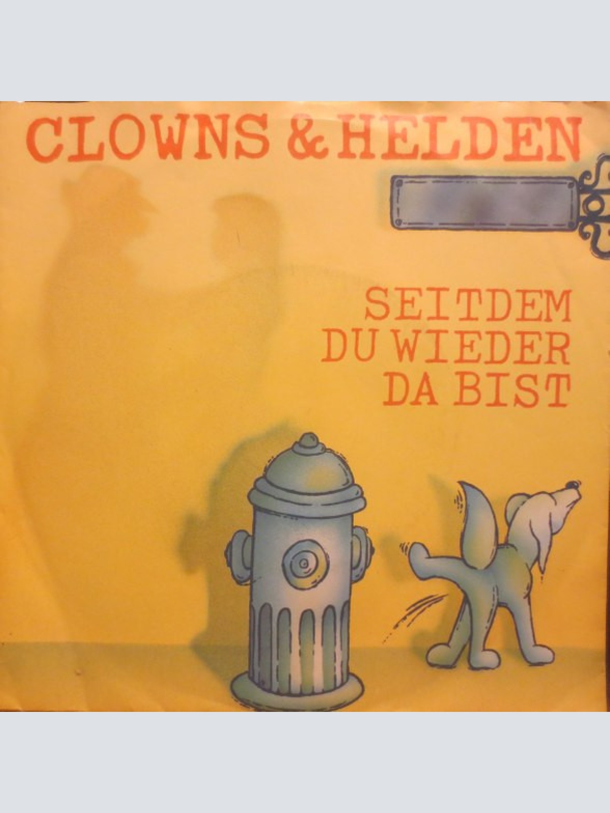 Vinyl / Clowns & Helden - Seitdem Du Wieder Da Bist