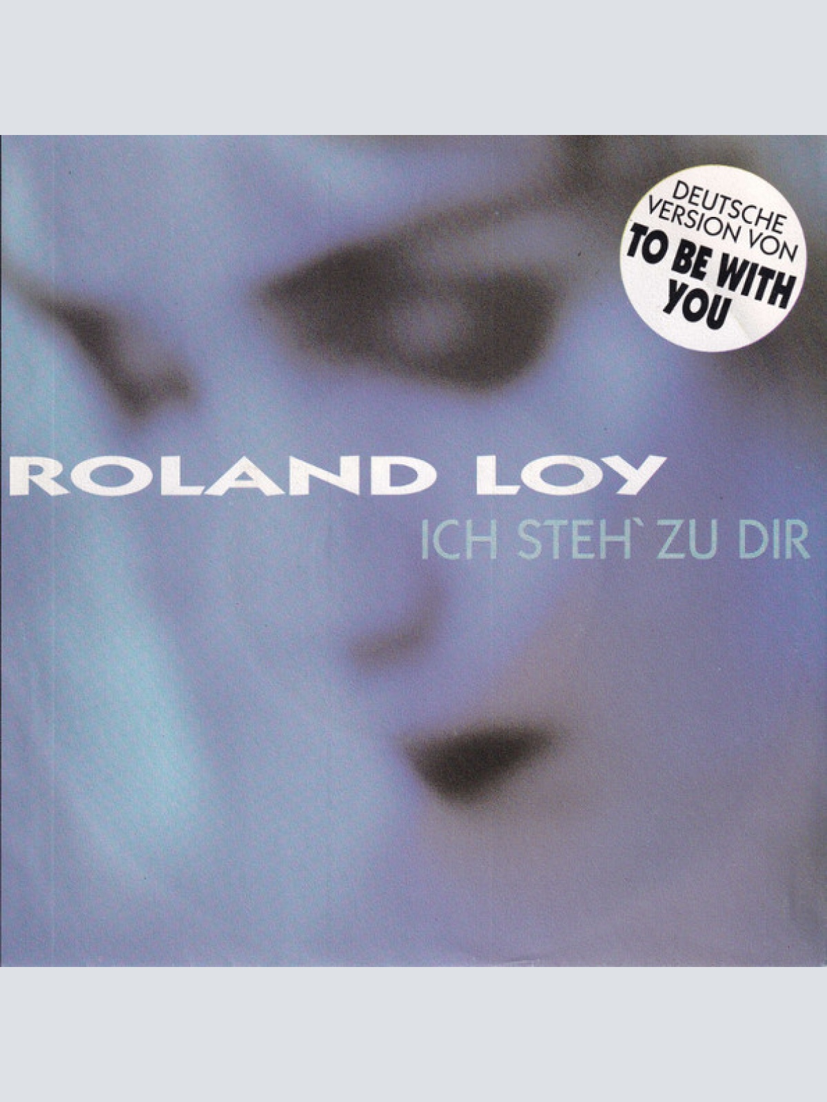 Vinyl / Roland Loy - Ich Steh' Zu Dir