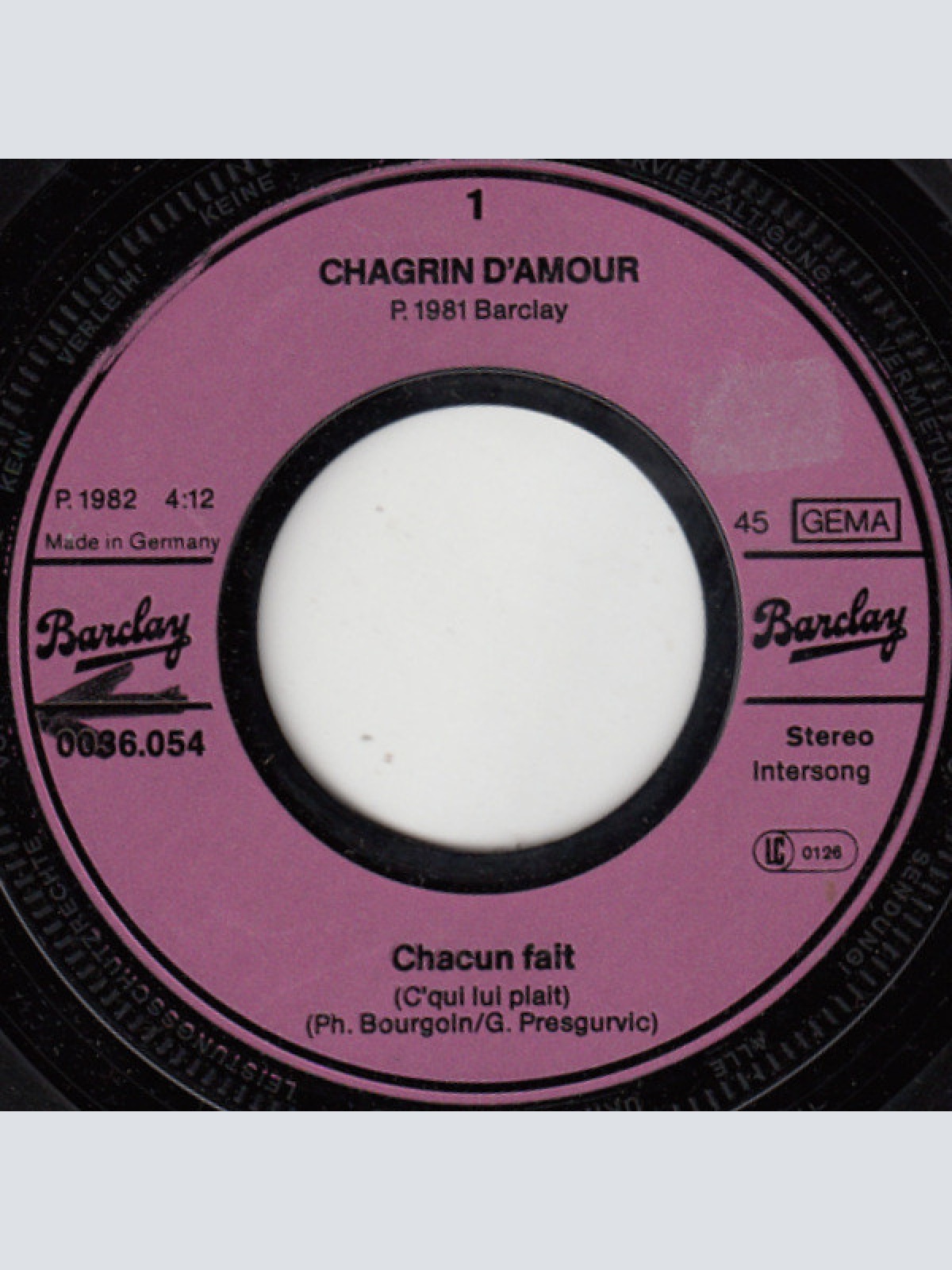 Vinyl / Chagrin D'Amour - Chacun Fait (C'Qui Lui Plaît)