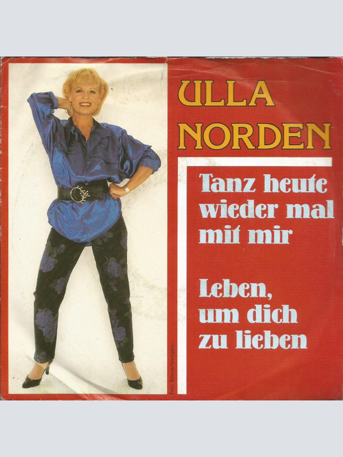 Vinyl / Ulla Norden - Tanz Heute Wieder Mal Mit Mir / Leben, Um Dich Zu Lieben