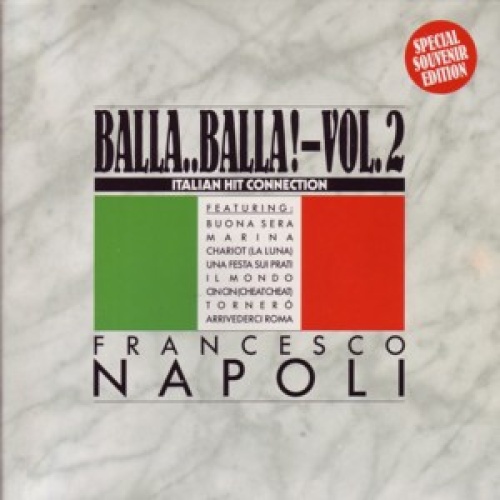 Vinyl / Francesco Napoli - Balla..Balla! Vol. 2 - Italian Hit Connection