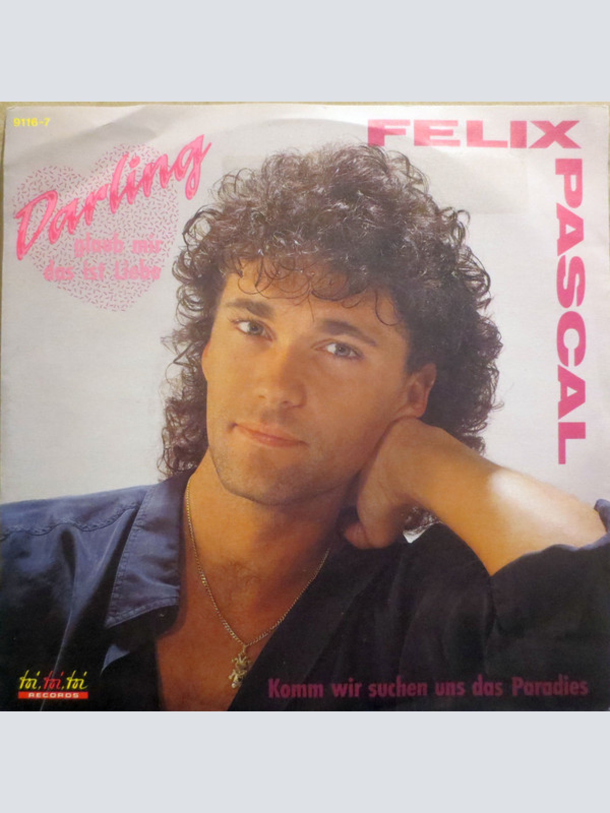 Vinyl / Felix Pascal - Darling Glaub Mir Das Ist Liebe