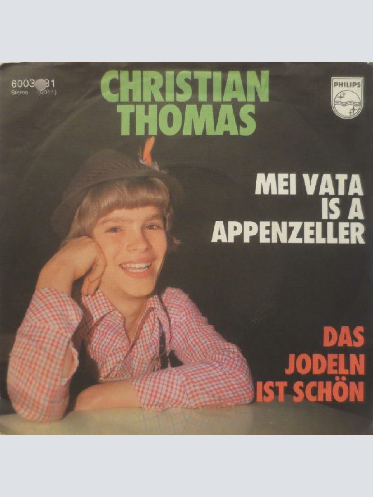 Vinyl / Christian Thomas (4) - Mei Vata Is A Appenzeller / Das Jodeln Ist Schön