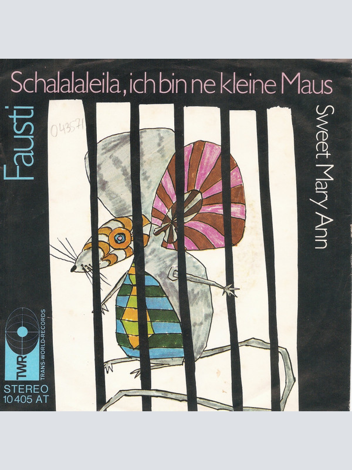 Vinyl / Fausti - Schalalaleila, Ich Bin Ne Kleine Maus / Sweet Mary Ann