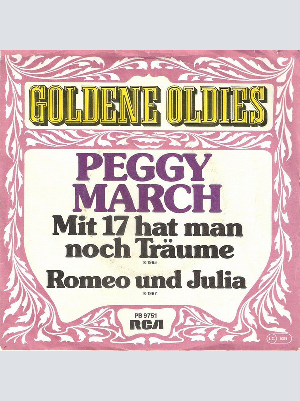 Vinyl / Peggy March - Mit 17 Hat Man Noch Träume / Romeo Und Julia