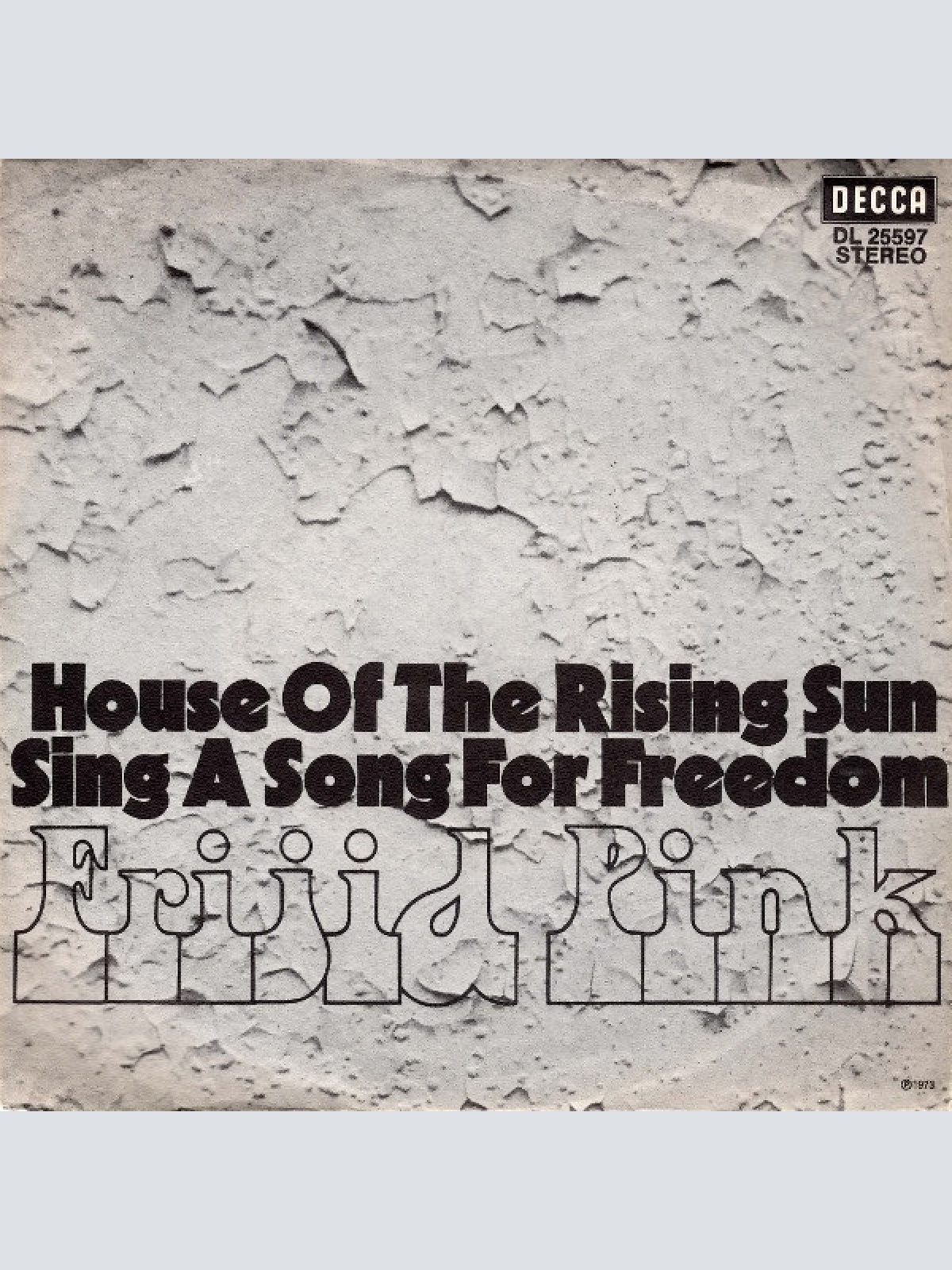Vinyl / Frijid Pink - House Of The Rising Sun / Sing A Song For Freedom