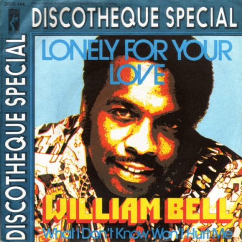 Vinyl / William Bell - Lonely For Your Love