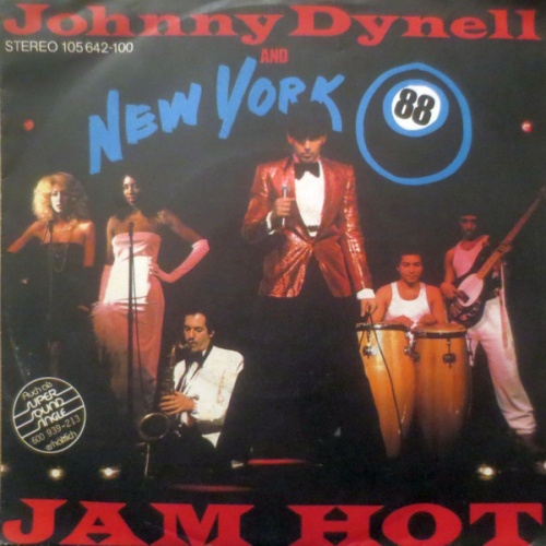 Vinyl / Johnny Dynell And New York 88 - Jam Hot