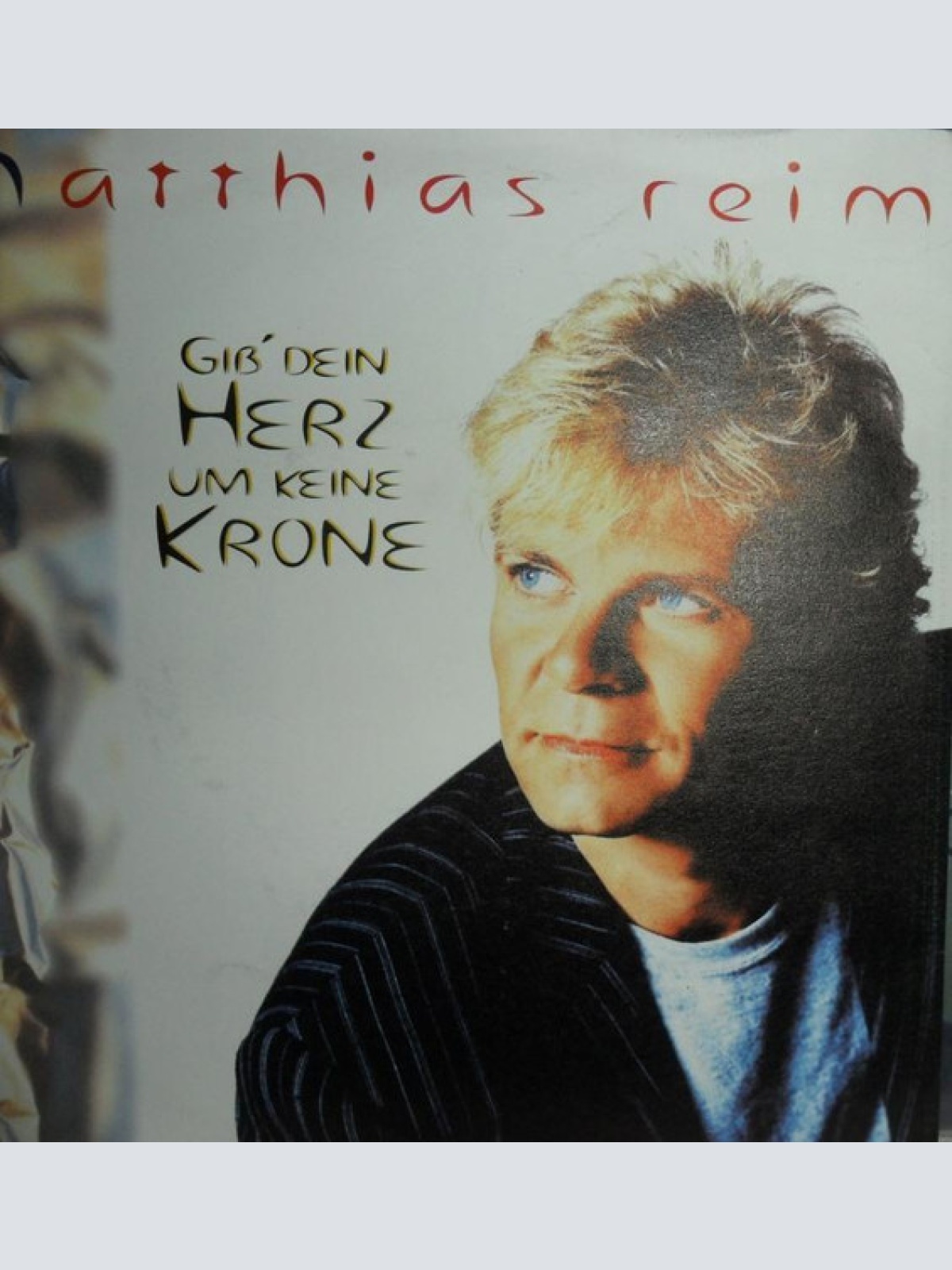Vinyl / Matthias Reim - Gib' Dein Herz Um Keine Krone