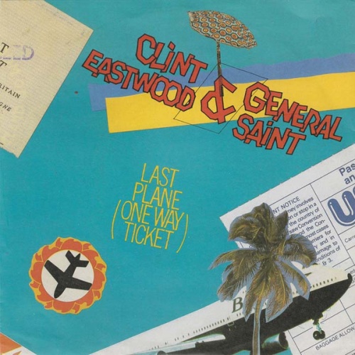 Vinyl / Clint Eastwood & General Saint* - Last Plane (One Way Ticket)