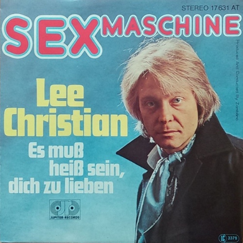 Vinyl / Lee Christian - Sex Maschine / Es Muß Heiß Sein, Dich Zu Lieben