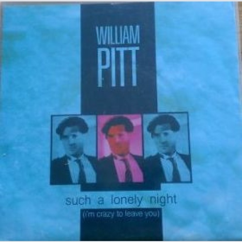 Vinyl / William Pitt - Such A Lonely Night (I'm Crazy To Leave You)