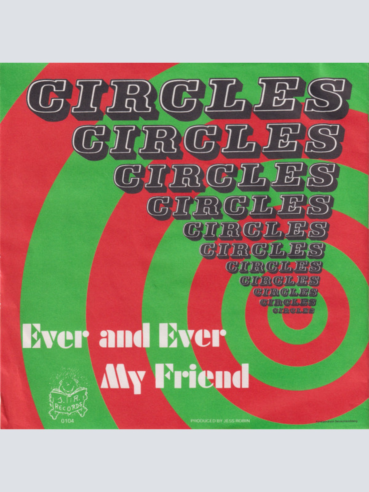 Vinyl / Circles (5) - Ever And Ever / My Friend