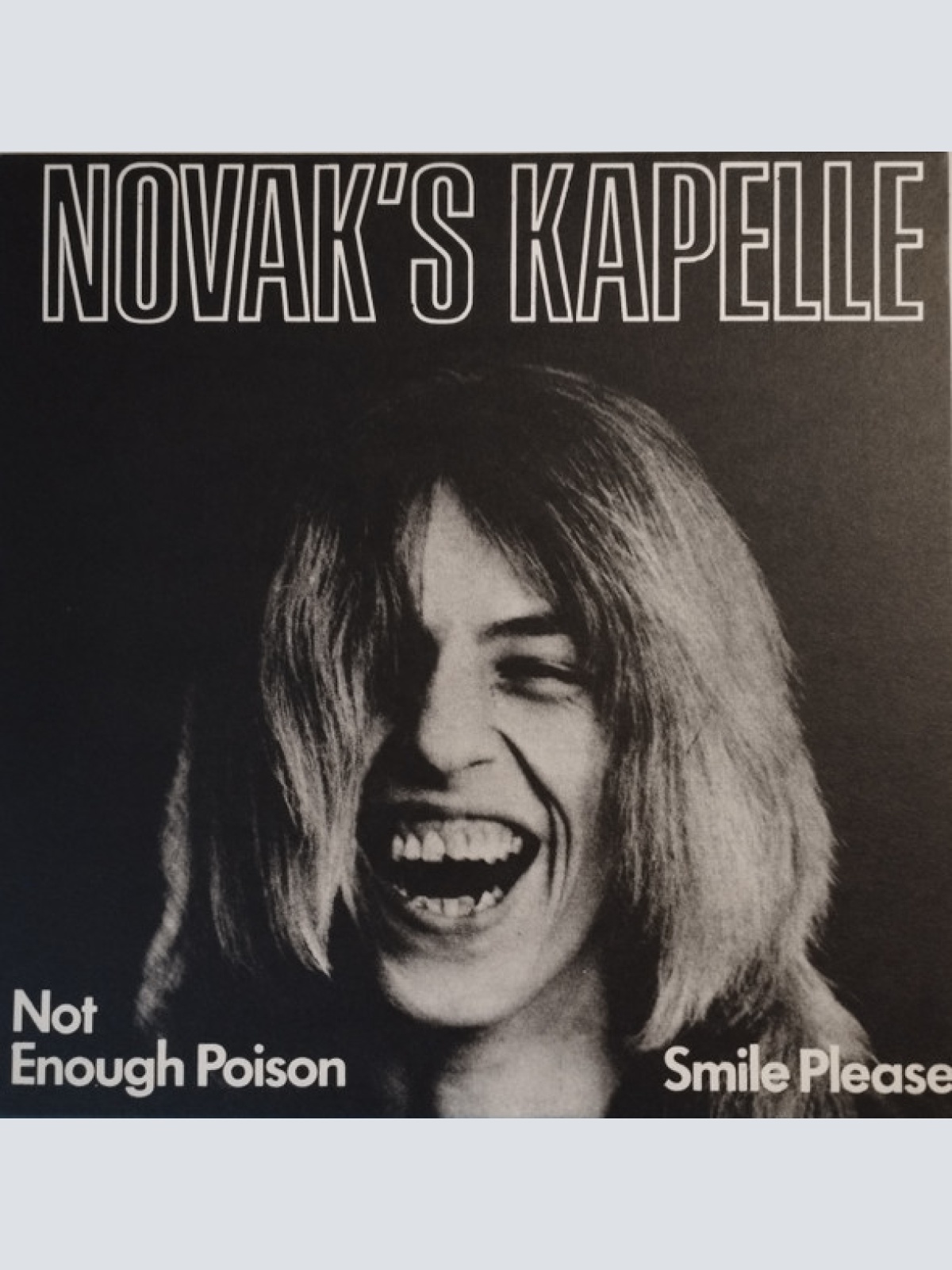 Vinyl / Novak's Kapelle* - Not Enough Poison / Smile Please