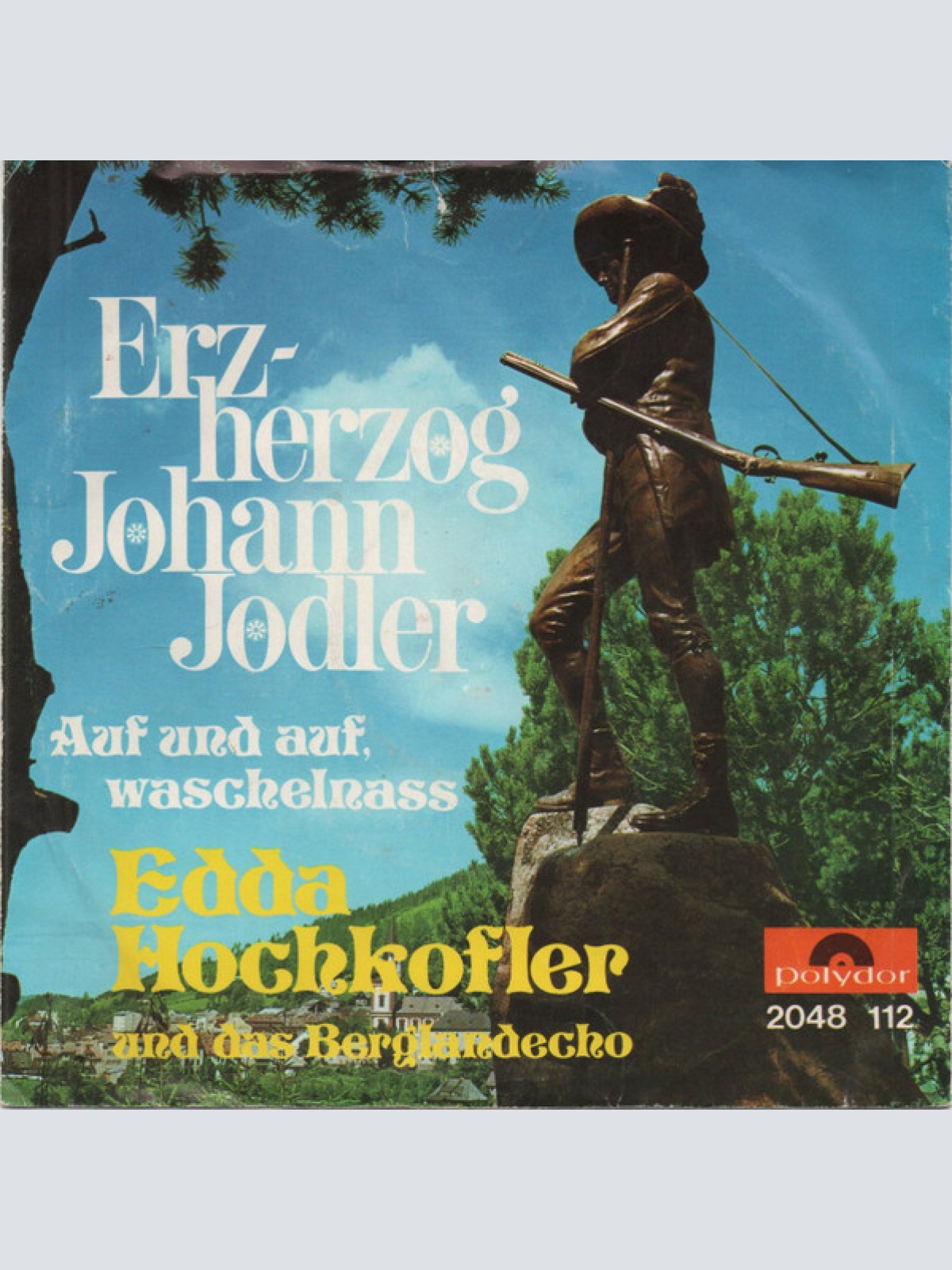 Vinyl / Edda Hochkofler Und Das Berglandecho - Erzherzog Johann Jodler