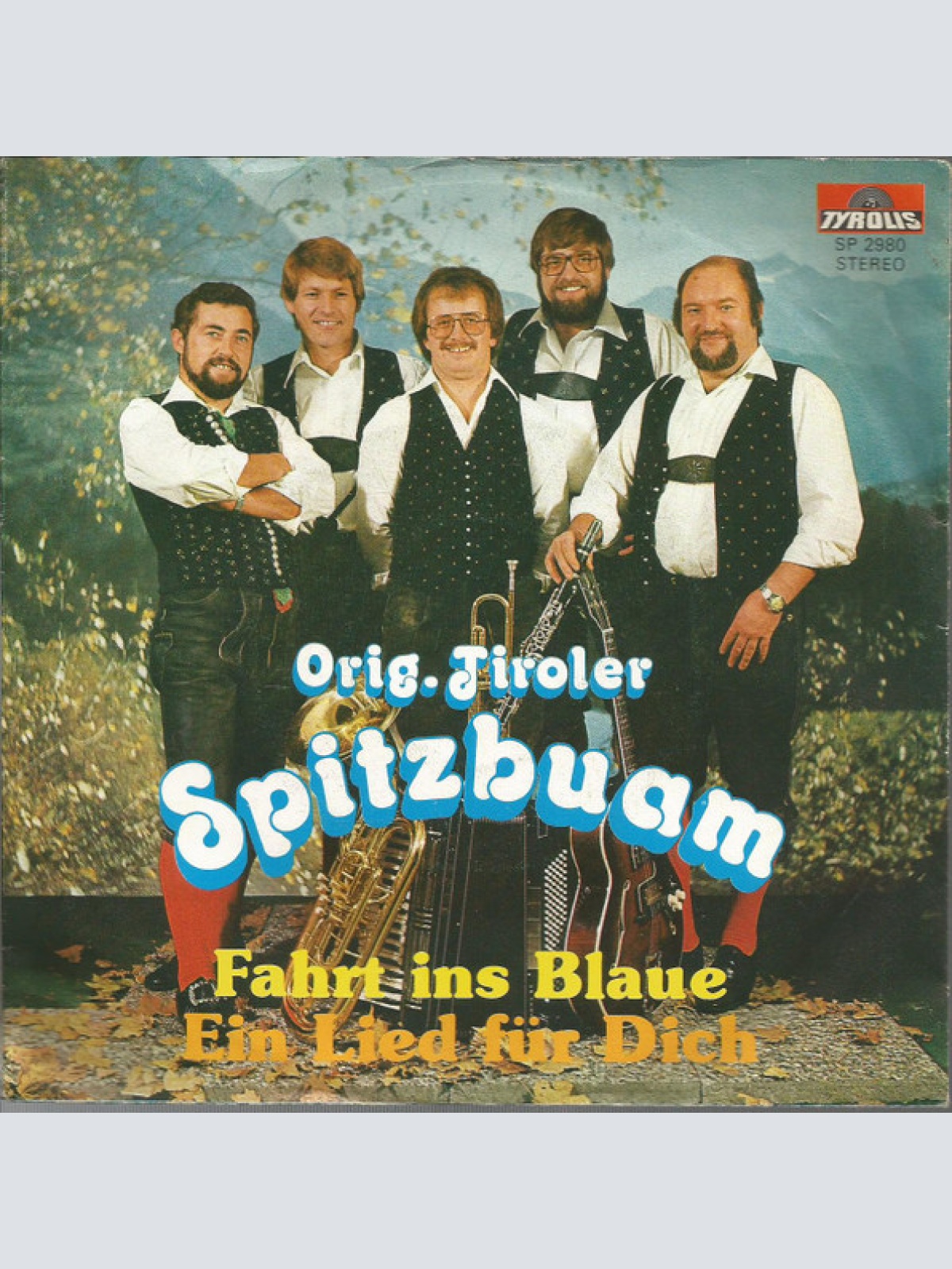 Vinyl / Orig. Tiroler Spitzbuam* - Fahrt Ins Blaue
